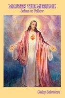 Master the Messiah: Saints to Follow 1951985133 Book Cover