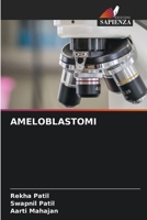 AMELOBLASTOMI (Italian Edition) 6203795380 Book Cover
