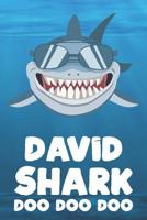 David - Shark Doo Doo Doo: Blank Ruled Personalized & Customized Name Shark Notebook Journal for Boys & Men. Funny Sharks Desk Accessories Item for 1st Grade / Kindergarten Writing Practise & Back To  1073479668 Book Cover