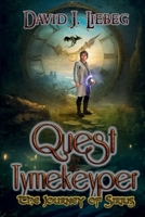 Quest for the Tymekeyper: The Journey of Sirius B0FHCN6DX7 Book Cover