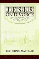 Jesus on Divorce 1418486728 Book Cover