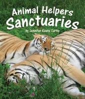 Ayudantes de Animales: Santuarios 160718611X Book Cover