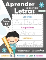 Aprender a escribir letras para NIÑOS: Perfecto para aprender a rastrear las letras mayúsculas y minúsculas-Ejercicios divertidos para aprender el alfabeto B08WZ2ZB6D Book Cover