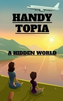 Handy-Topia 1636065422 Book Cover