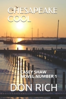 Chesapeake Cool (Mid Atlantic Adventure Series, #1) 1549516825 Book Cover