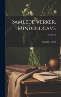 Samlede verker. Mindeudgave; Volume 2 (Norwegian Edition) 1019938277 Book Cover