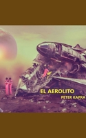 El Aerolito (Spanish Edition) B0DVDXHP5Z Book Cover
