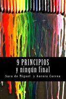 9 Principios: Y Ningun Final 8460842134 Book Cover