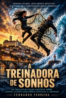 A Treinadora de Sonhos (Portuguese Edition) B0HCPVJXWS Book Cover