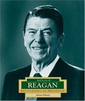 Ronald Reagan: America's 40th President (Encyclopedia of Presidents. Second Series) 0516229796 Book Cover
