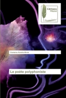 Le poète polyphoniste 620229695X Book Cover