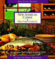 New American Cuisine: Pinot Gris Cookbook (New American Cuisine Pinot Gris Cookbook) 0964550016 Book Cover