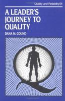A Leader's Journey to Quality (Quality and Reliability Series 31) B0098ZHLAU Book Cover