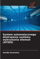 System automatycznego dostrajania systemu wykrywania wlamań (ATIDS) 6209902944 Book Cover