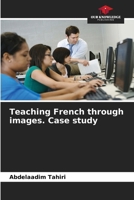 Teaching French through images. Case study 6209535615 Book Cover