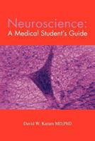 Neuroscience: A Medical Student's Guide 1466965215 Book Cover