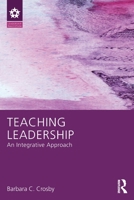 Teaching Leadership: An Integrative Approach 1138825042 Book Cover