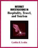 Internet Investigations in Hospitality Travel Tourism 0134959469 Book Cover