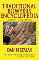 Traditional Bowyers Encyclopedia 1602390460 Book Cover