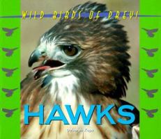 Wild Birds of Prey - Hawks (Wild Birds of Prey) 1567112714 Book Cover
