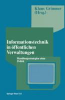 Informationstechnik in Offentlichen Verwaltungen: Handlungsstrategien Ohne Politik 3764318252 Book Cover