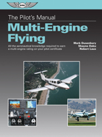 The Pilot's Manual: Multi-Engine Flying: All the aeronautical knowledge required to earn a multi-engine rating on your pilot certificate (eBundle) 1619542684 Book Cover