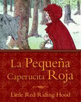 La Pequeña Caperucita Roja / Little Red Riding Hood 0984932380 Book Cover