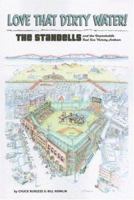 Love That Dirty Water: The Standells and the Improbable Red Sox Victory Anthem 1579401465 Book Cover