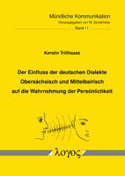 Der Einfluss Der Deutschen Dialekte Obersachsisch Und Mittelbairisch Auf Die Wahrnehmung Der Personlichkeit 3832553134 Book Cover