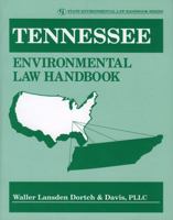 Tennessee Environmental Law Handbook 0865878358 Book Cover