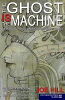 The Ghost IS the Machine 0615675506 Book Cover