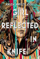 Girl Reflected in Knife 0593859820 Book Cover