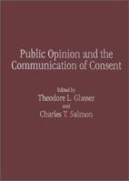 Public Opinion and the Communication of Consent 0898624991 Book Cover