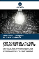 Der Arbeiter Und Die (Un)Greifbaren Werte 6203352063 Book Cover