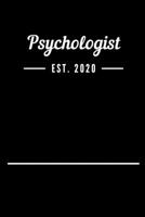 Psychologist EST. 2020: Blank Lined Notebook Journal 1693504944 Book Cover