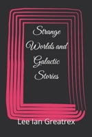 Strange Worlds and Galactic Stories B0H2L5J2HF Book Cover