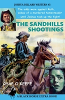 The Sandhills Shootings (Joshua Dillard Western) B0FS9VVNL7 Book Cover