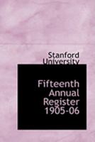 Fifteenth Annual Register 1905-06 0554797461 Book Cover