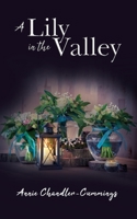 A Lily in the Valley (The Flower Quartet) 164606285X Book Cover