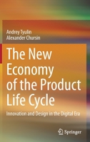 The New Economy of the Product Life Cycle: Innovation and Design in the Digital Era 3030378136 Book Cover