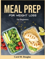 Meal Prep for Weight Loss: For Beginners null Book Cover