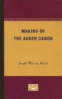 The making of the Auden canon 0816660220 Book Cover