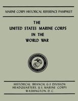 The United States Marine Corps in the World War 1499779321 Book Cover