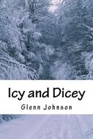 Icy and Dicey 1530759897 Book Cover