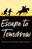 Escape to Tomorrow B0CK43YLD2 Book Cover