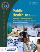 Public Health 101: Improving Community Health: Improving Community Health 1284118444 Book Cover