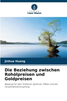 Die Beziehung zwischen Rohölpreisen und Goldpreisen (German Edition) 6207731360 Book Cover
