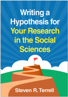 Writing a Hypothesis for Your Research in the Social Sciences (Quick and Useful Guide) 1462564909 Book Cover