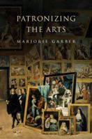 Patronizing the Arts 0691124809 Book Cover