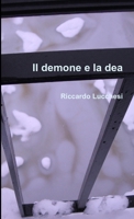 Il demone e la dea (Italian Edition) 1291285601 Book Cover